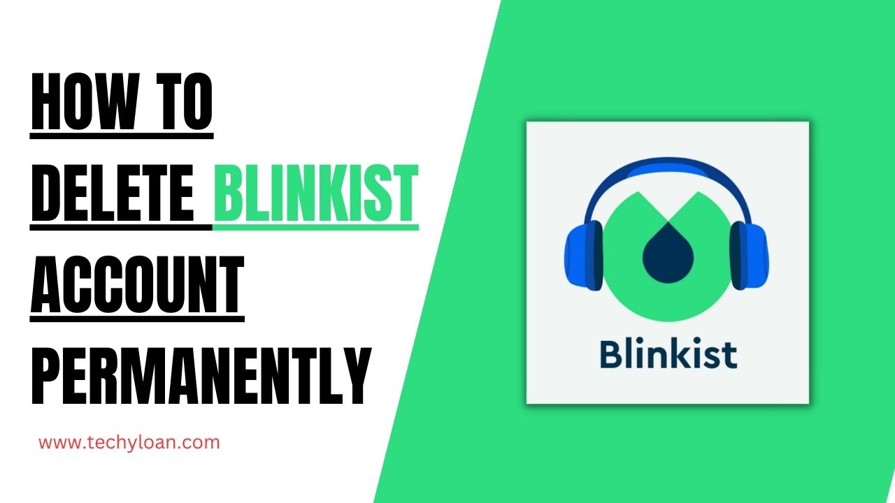 How to Delete Blinkist Account