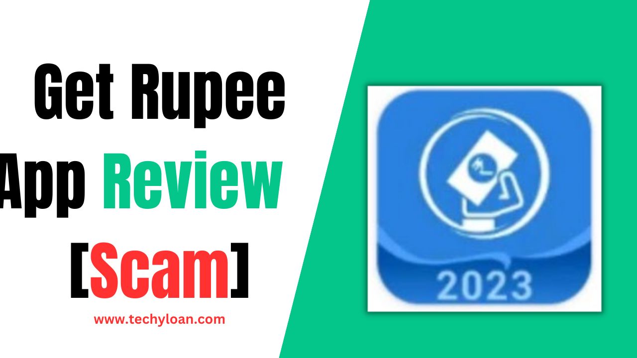 Get Rupee Loan App Review