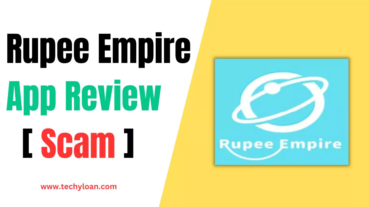 Rupee Empire loan app review