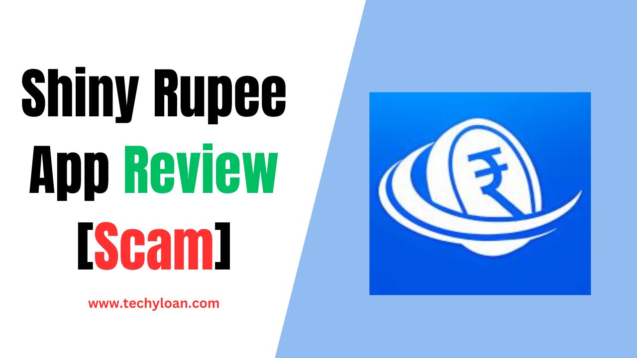Shiny Rupee Loan App Review