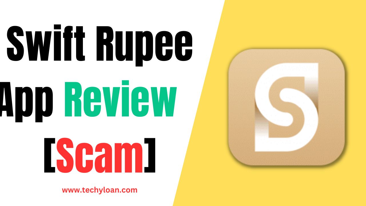 Swift Rupee Loan App Review