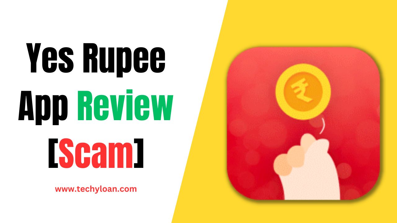 Yes Rupee Loan App Review