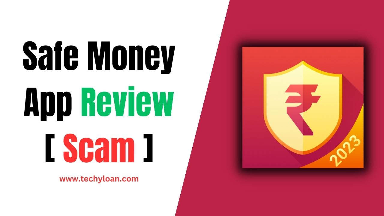 Safe Money Loan App Review